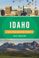 Idaho Off the Beaten Path 0762756691 Book Cover