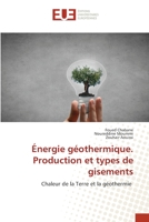 Énergie géothermique. Production et types de gisements 6203449474 Book Cover