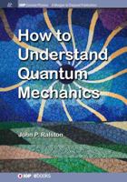 How to Understand Quantum Mechanics 1681741628 Book Cover