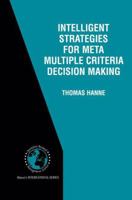 Intelligent Strategies for Meta Multiple Criteria Decision Making 1461356326 Book Cover