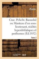 Crac ! Pchcht ! Baounhd ? ! ! ou le Manteau d'un sous-lieutenant, réalités hyperdrôlatiques 232906828X Book Cover