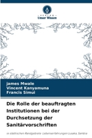 Die Rolle der beauftragten Institutionen bei der Durchsetzung der Sanitärvorschriften (German Edition) 6208421950 Book Cover