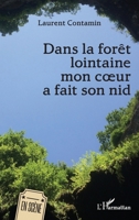 Dans la forêt lointaine mon coeur a fait son nid (En Scène) (French Edition) 233646702X Book Cover