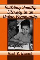 Building Family Literacy in an Urban Community 0807738948 Book Cover