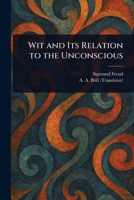 Wit and Its Relation to the Unconscious 1025242300 Book Cover