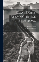 Some Early Russo-Chinese Relations 1021495697 Book Cover
