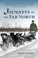 Journeys to the far North 1941821731 Book Cover
