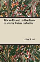 Film and School - A Handbook in Moving-Picture Evaluation 1447442997 Book Cover