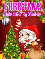Christmas Adults Colour By Numbers: a beautiful colouring book with Christmas designs on a black background, for gloriously vivid colours ... (Christmas designs on a black background) 170992926X Book Cover
