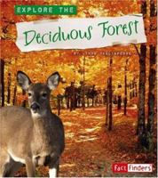 Explore the Deciduous Forest (Explore the Biomes) 0736896260 Book Cover