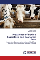 Prevalence of Bovine Fasciolosis and Economic Loss 6202667877 Book Cover