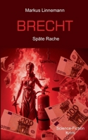 Brecht: Späte Rache (German Edition) 3696353906 Book Cover