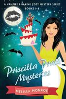 Priscilla Pratt Mysteries Box Set #1-4: A Vampire & Baking Cozy Mystery Series Box Set 1729248624 Book Cover
