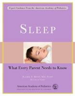 Sleep: What Every Parent Needs to Know 1581107811 Book Cover