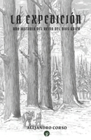 La Expedición: Una Historia del Reino del Dios Único 1706850298 Book Cover