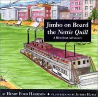 Jimbo on Board the Nettie Quill: An Alabama Riverboat Adventure 1881320197 Book Cover