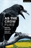 As the Crow Flies 1350042455 Book Cover