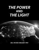 The Power And The Light: The Congressional EMP Commission's War To Save America 2001-2020 B085DRDXHW Book Cover