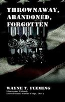 Thrownaway, Abandoned, Forgotten 1424119901 Book Cover