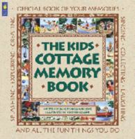 Kids Cottage Memory Book, The 1550748939 Book Cover