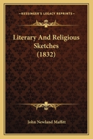 Literary and Religious Sketches 116488767X Book Cover