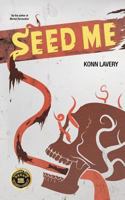 Seed Me 0988116081 Book Cover