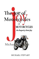 The Joy of Motorcycles: More Scraping Pegs 1777443636 Book Cover