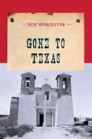 Gone To Texas 0871316978 Book Cover