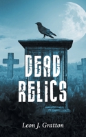 Dead Relics 1803813474 Book Cover