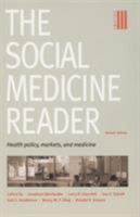 The Social Medicine Reader, Vol. 3: Health Policy, Markets, and Medicine 0822335697 Book Cover