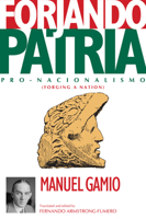 Forjando Patria: Pro-Nacionalismo 0870819666 Book Cover