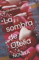 La sombra de Ofelia: NOVELA (Spanish Edition) B0DSG998Q2 Book Cover
