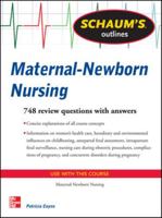 Schaum's Outline of Maternal-Newborn Nursing: 748 Review Questions 0071623612 Book Cover
