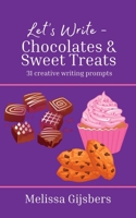 Chocolates and Sweet Treats 1764175573 Book Cover