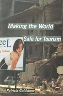 Making the World Safe for Tourism 0300087632 Book Cover