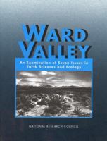 Ward Valley: An Examination of Seven Issues in Earth Sciences and Ecology 0309052882 Book Cover
