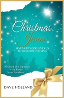 Christmas Jesus: Seven Gifts God Gives Us to Welcome the King 1517287243 Book Cover