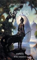 The Centaurs 1612271847 Book Cover