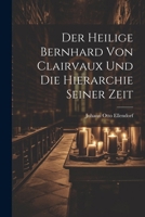 Der Heilige Bernhard Von Clairvaux Und Die Hierarchie Seiner Zeit 1022761730 Book Cover