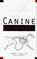 Canine Orthopedics 0876057202 Book Cover