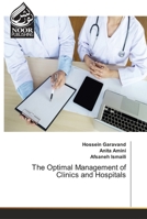 The Optimal Management of Clinics and Hospitals 6203860107 Book Cover