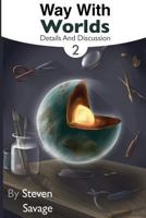 Way With Worlds Book 2: Details And Discussion 1544152469 Book Cover