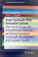 Smart Quintuple Helix Innovation Systems: How Social Ecology and Environmental Protection are Driving Innovation, Sustainable Development and Economic Growth 3030015165 Book Cover