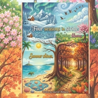 Four seasons in stride: Winter chills - Spring blossom - Summer shines - Autumn glides B0H2HD3J86 Book Cover