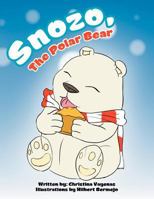 Snozo, The Polar Bear 1477156623 Book Cover
