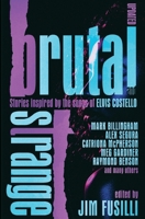 Brutal & Strange: Stories Inspired by the Songs of Elvis Costello B0HB765SKY Book Cover
