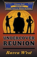 Undercover Reunion 1467995746 Book Cover