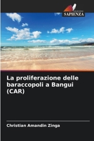 La proliferazione delle baraccopoli a Bangui (CAR) (Italian Edition) 6207134281 Book Cover