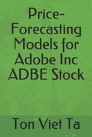 Price-Forecasting Models for Adobe Inc ADBE Stock B0882LS86R Book Cover