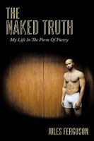 The Naked Truth 1452050198 Book Cover